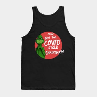 Grinch - How Covid Stole Christmas Tank Top